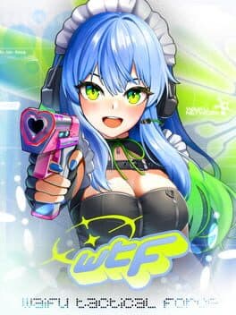 WTF: Waifu Tactical Force