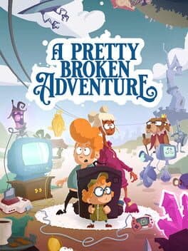 A Pretty Broken Adventure