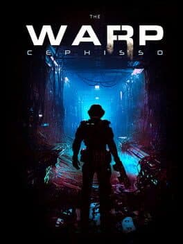 The Warp: Cephisso