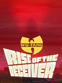 Wu-Tang: Rise of the Deceiver